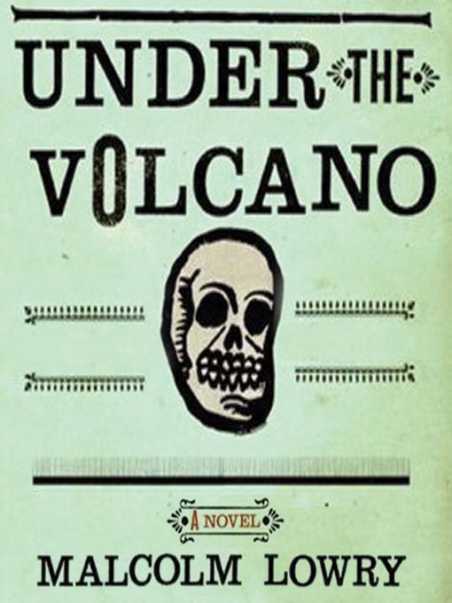 Title details for Under the Volcano by Malcolm Lowry - Wait list